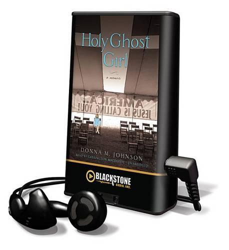 Holy Ghost Girl: A Memoir