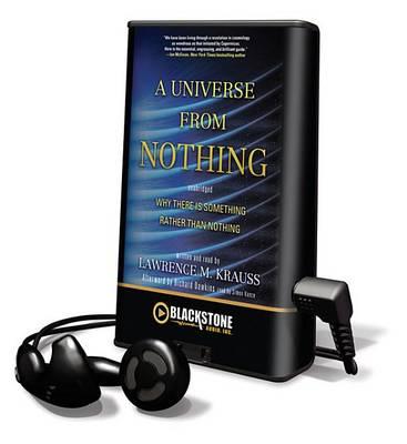 A Universe from Nothing: Why There Is Something Rather Than Nothing