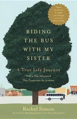 Riding the Bus with My Sister: A True Life Journey (Large type / large print)