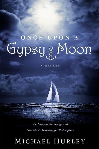 Once Upon A Gypsy Moon: A Memoir