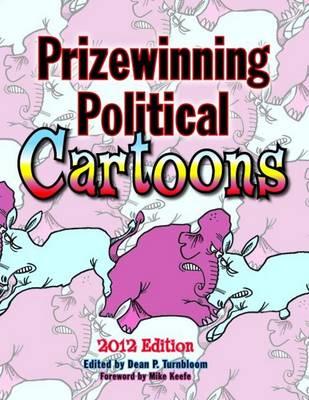 Prizewinning Political Cartoons: 2012 Edition