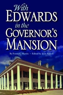 With Edwards in the Governor's Mansion: From Angola to Free Man