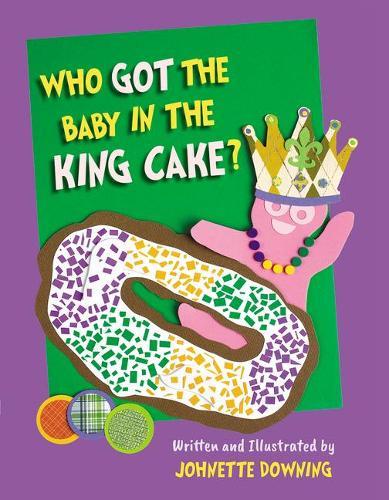 Who Got the Baby in the King Cake?