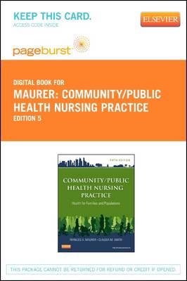 Community/Public Health Nursing Practice - Elsevier eBook on Vitalsource (Retail Access Card): Community/Public Health Nursing Practice - Elsevier eBook on Vitalsource (Retail Access Card)