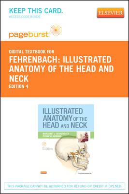 Illustrated Anatomy of the Head and Neck - Elsevier eBook on Vitalsource (Retail Access Card)