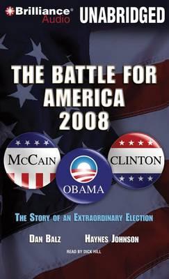 The Battle for America 2008: The Story of an Extraordinary Election - Library Edition