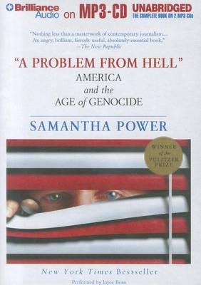 A Problem from Hell: America and the Age of Genocide