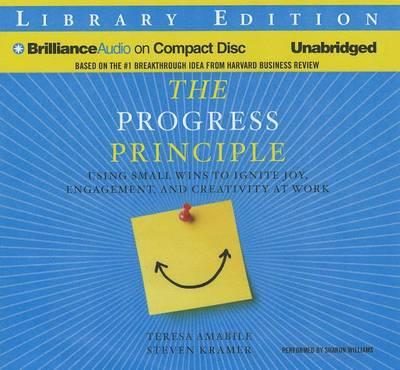 The Progress Principle: Using Small Wins to Ignite Joy, Engagement, and Creativity at Work, Library Edition