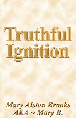 Truthful Ignition