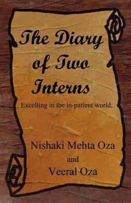 The Diary of Two Interns: Excelling in the In-Patient World.