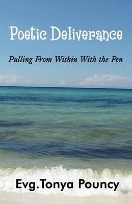 Poetic Deliverance: Pulling from Within with the Pen