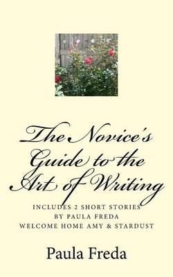 The Novice's Guide to the Art of Writing: Bonus: Short Story - Stardust