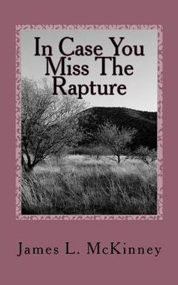 In Case You Miss the Rapture
