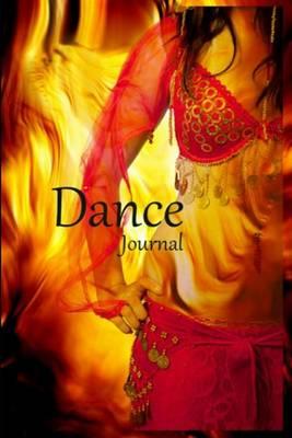 Dance Journal: Never Miss a Chance to Dance
