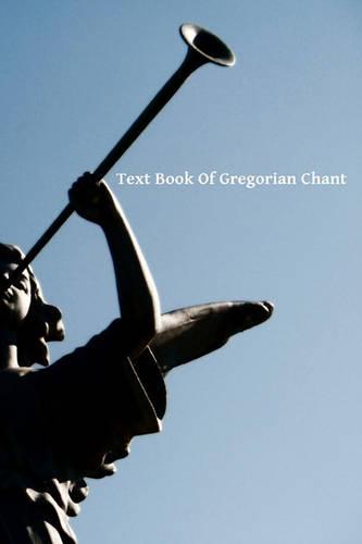 Text Book Of Gregorian Chant