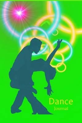 Dance Journal: Dreaming with Your Feet