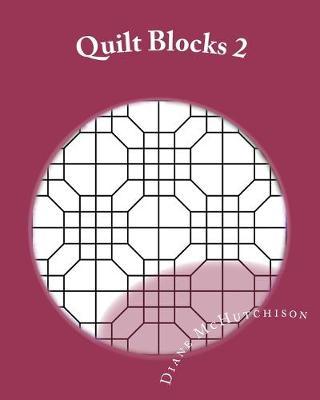 Quilt Blocks 2: More Stained Glass Patterns