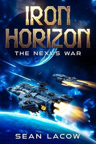 Iron Horizon: The Nexus War