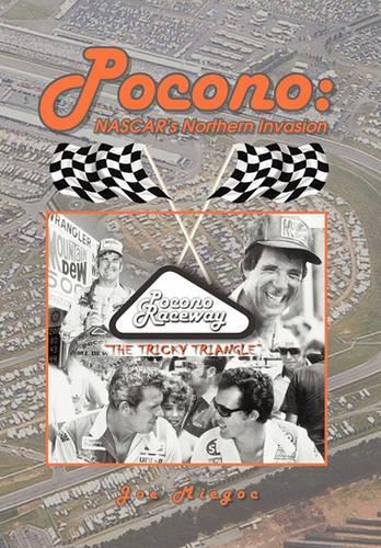 Pocono: NASCAR's Northern Invasion