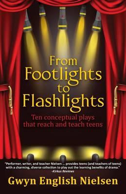 From Footlights to Flashlights: Ten Conceptual Plays That Reach and Teach Teens