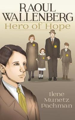 Raoul Wallenberg: Hero of Hope