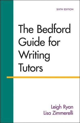 The Bedford Guide for Writing Tutors