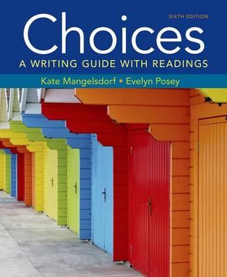 Choices: A Writing Guide with Readings