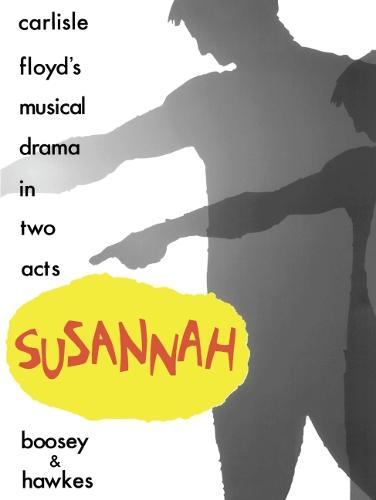 Susannah: A Musical Drama in Two Acts, Ten Scenes