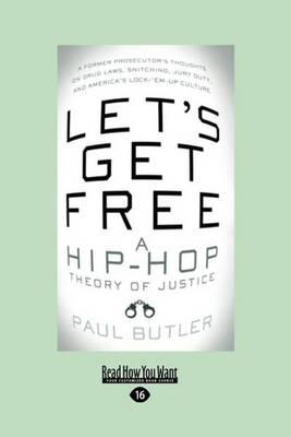 Let's Get Free: A Hip-HOP Theory of Justice