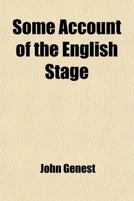 Some Account of the English Stage