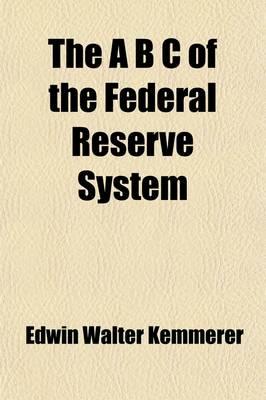 The B C of the Federal Reserve System