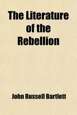 The Literature of the Rebellion