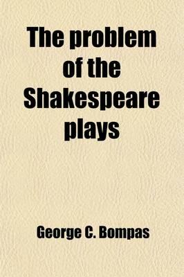 The Problem of the Shakespeare Plays
