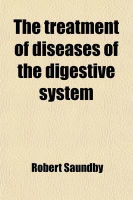 The Treatment of Diseases of the Digestive System