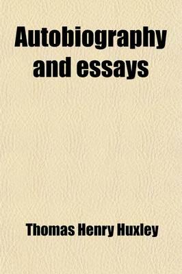 Autobiography and Essays