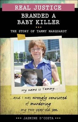 Real Justice: Branded a Baby Killer: The Story of Tammy Marquardt