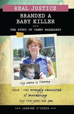 Real Justice: Branded a Baby Killer: The Story of Tammy Marquardt