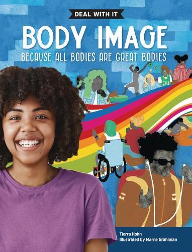 Body Image: Deal with It Because All Bodies Are Great Bodies