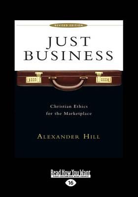 Just Business: Christian Ethics for the Marketplace