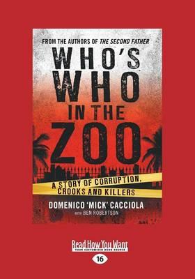 Who's Who in the Zoo: A Story of Corruption, Crooks and Killers