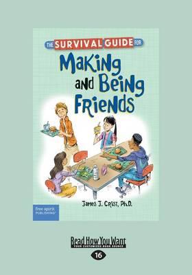 The Survival Guide for Making and Being Friends