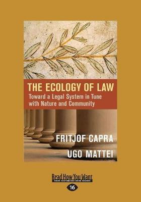 The Ecology of Law: Toward a Legal System in Tune with Nature and Community