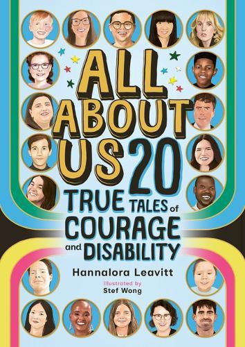 All about Us: 20 True Tales of Courage and Disability