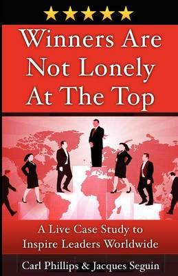 Winners Are Not Lonely at the Top: A Live Case Study to Inspire Leaders Worldwide