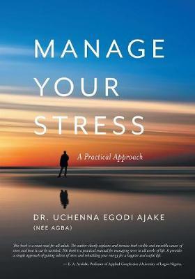 Manage Your Stress: A Practical Approach