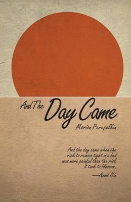And the Day Came
