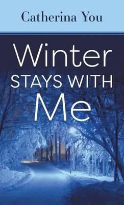 Winter Stays with Me