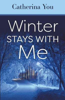Winter Stays with Me