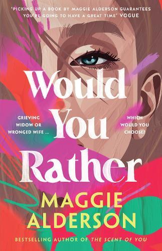 Would You Rather: A heart-warming family drama novel from bestselling author of THE SCENT OF YOU perfect for readers of Marian Keyes and Monica McI