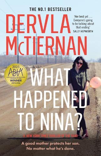 What Happened to Nina?: The thrilling crime novel from the internationally bestselling author and WINNER OF THE ABIA General Fiction Book of the Year 2025
